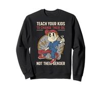 Funny Teach Your Kids to Change Their Oil Not Their Gender Sweatshirt