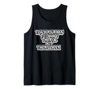Funny Teach Your Kids to Change Their Oil Not Their Gender Tank Top