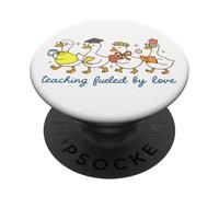 Funny Teacher Duck Humor, Teaching Fueled by Love PopSockets Adhesive PopGrip