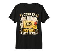 Funny Teacher Found Bell Schedule First Period Premium T-Shirt