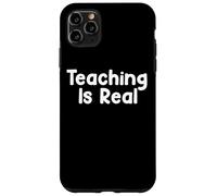 Funny Teacher Humor Design Teaching Is Real School Energy Case for iPhone 11 Pro Max