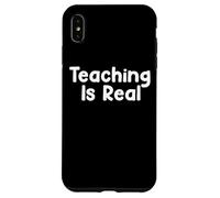 Funny Teacher Humor Design Teaching Is Real School Energy Case for iPhone XS Max
