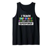 Funny Teacher - I Teach 2nd Grade What's Your Superpower Tank Top
