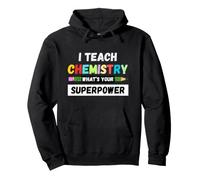 Funny Teacher - I Teach Chemistry What's Your Superpower Pullover Hoodie