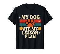 Funny Teacher My Dog Ate My Lesson Plans School Staff T-Shirt
