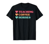 Funny Teaching Coffee Horses for Teachers T-Shirt