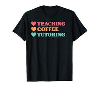 Funny Teaching Coffee Tutoring for Teachers T-Shirt