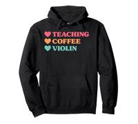 Funny Teaching Coffee Violin for Teachers Pullover Hoodie