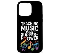 Funny Teaching Music Is My Super Power Saying Case for iPhone 15 Pro Max