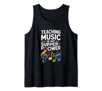 Funny Teaching Music is My Super Power Saying Tank Top