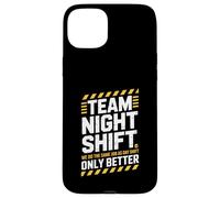 Funny Team Night Shift Saying Better Than Day Crew Women Men Case for iPhone 15 Plus
