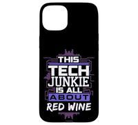 Funny Tech Junkie and Red Wine Lover Humor for Programmers Case for iPhone 15 Plus