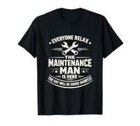 Funny Technicians Everyone Relax The Maintenance Man is Here T-Shirt