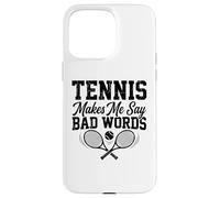 funny Tennis makes me say bad words tennis player joke Case for iPhone 15 Pro Max