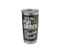 Funny Tennis Player Racket It's All Fun and Games Until A Stainless Steel Insulated Tumbler