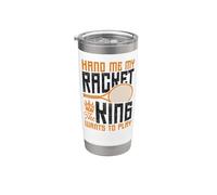 Funny Tennis Player Racket King Hand Me My Racket The King Stainless Steel Insulated Tumbler