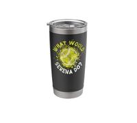 Funny Tennis Player Racket What Would Serena Do? Stainless Steel Insulated Tumbler