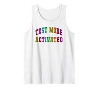 Funny Test Mode Activated Testing Day Teacher Everything is Tank Top