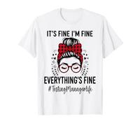 Funny Testing Manager Its Fine I'm Fine Everything Fine T-Shirt