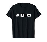 Funny Tethics Hashtag #tethics Technical Ethics Geek Dev T-Shirt