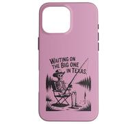Funny Texas Fly Fishing Skeleton Waiting On Big One Fisher Case for iPhone 16 Pro Max