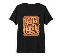 Funny Text Yalla Habibi Means Let's Go My Love Arabic Funny Premium T-Shirt