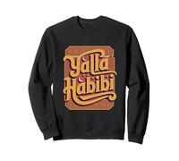 Funny Text Yalla Habibi Means Let's Go My Love Arabic Funny Sweatshirt