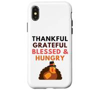 Funny Thanksgiving Dinner Thankful Grateful Blessed & Hungry Case for iPhone X/XS
