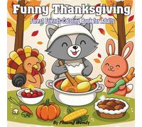 Funny Thanksgiving Forest Friends Coloring Book for Adults
