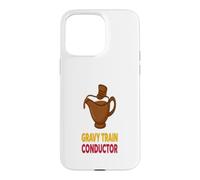 Funny Thanksgiving Gravy Train Conductor Humor Case for iPhone 15 Pro Max