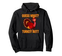 Funny Thanksgiving Guess What Turkey Butt Turkey Day Pullover Hoodie