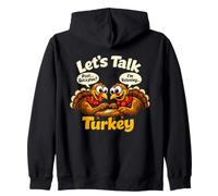 Funny Thanksgiving Turkey Let's Talk Turkey Gobbler Humor Zip Hoodie