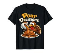 Funny Thanksgiving Turkey Pour Decisions Gravy Humor Value Graphic T-Shirt, Men, Black, M