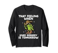 Funny That Feeling When Knee Surgery is Tomorrow Frog Meme Long Sleeve T-Shirt