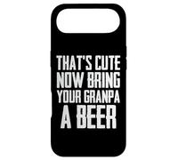 Funny That's Cute Now Bring Your Grandpa A Beer Case for iPhone Air