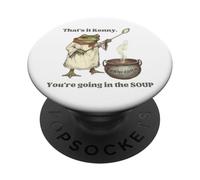 Funny That's It Kenny. You're Going in the Soup Team JaNa PopSockets Adhesive PopGrip