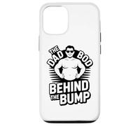 Funny The Dad Bod Behind The Bump Pregnancy Case for iPhone 12/12 Pro