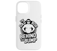 Funny The Dad Bod Behind The Bump Pregnancy Case for iPhone 14