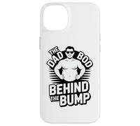 Funny The Dad Bod Behind The Bump Pregnancy Case for iPhone 14 Plus