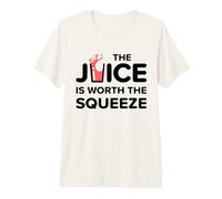 Funny The Juice is Worth The Squeeze Healthy Juice Diet Premium T-Shirt