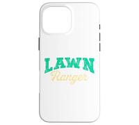 Funny The Lawn Ranger Rides Again | Gardening Gardener Case for iPhone 16 Pro Max
