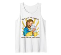 Funny The Lord is My Shepherd I Need Constant Supervision Tank Top