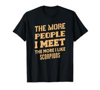 Funny The More I Like Scorpions Value Graphic T-Shirt
