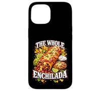 Funny The Whole Enchilada Pun Ironic Bootleg Meme Dad Joke Case for iPhone 15