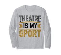 Funny Theater Actor Actress Long Sleeve T-Shirt