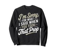 Funny Theatre Tech You Took That Prop Theatre Technician Sweatshirt