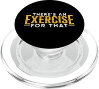 Funny Therapist Theres An Exercise For That Physical Therapy PopSockets PopGrip for MagSafe