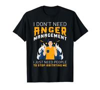 Funny Therapy-I don't need anger-management I need people T-Shirt