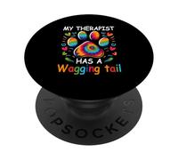 Funny Therapy Service Dog My Therapist Has A Wagging Tail PopSockets Adhesive PopGrip