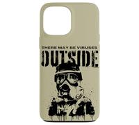 Funny There May Be Viruses Outside Hygiene Hypochondriac Case for iPhone 13 Pro Max